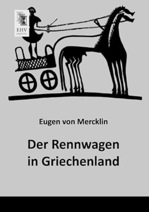 Seller image for Der Rennwagen in Griechenland for sale by BuchWeltWeit Ludwig Meier e.K.