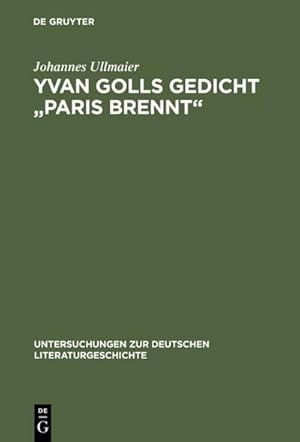 Seller image for Yvan Golls Gedicht "Paris brennt" for sale by BuchWeltWeit Ludwig Meier e.K.