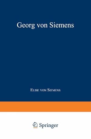 Seller image for Georg von Siemens for sale by BuchWeltWeit Ludwig Meier e.K.