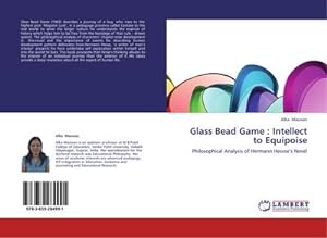 Seller image for Glass Bead Game : Intellect to Equipoise for sale by BuchWeltWeit Ludwig Meier e.K.