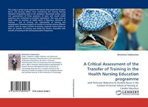 Bild des Verkufers fr A Critical Assessment of the Transfer of Training in the Health Nursing Education programme zum Verkauf von BuchWeltWeit Ludwig Meier e.K.