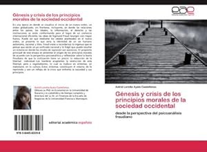 Seller image for Gnesis y crisis de los principios morales de la sociedad occidental for sale by BuchWeltWeit Ludwig Meier e.K.