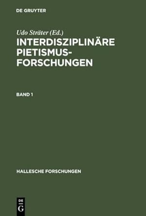 Seller image for Interdisziplinre Pietismusforschungen for sale by BuchWeltWeit Ludwig Meier e.K.