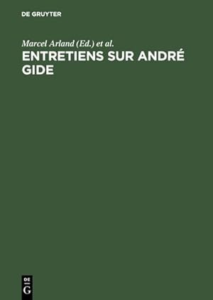 Seller image for Entretiens sur Andr Gide for sale by BuchWeltWeit Ludwig Meier e.K.