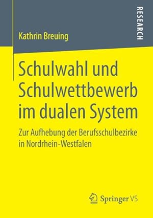 Seller image for Schulwahl und Schulwettbewerb im dualen System for sale by BuchWeltWeit Ludwig Meier e.K.