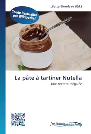 Immagine del venditore per La pte  tartiner Nutella venduto da BuchWeltWeit Ludwig Meier e.K.