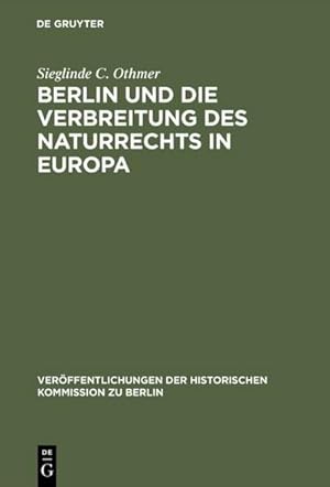 Imagen del vendedor de Berlin und die Verbreitung des Naturrechts in Europa a la venta por BuchWeltWeit Ludwig Meier e.K.