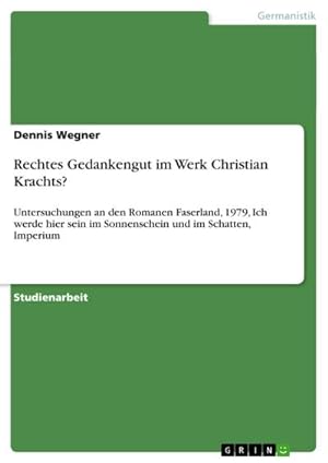 Seller image for Rechtes Gedankengut im Werk Christian Krachts? for sale by BuchWeltWeit Ludwig Meier e.K.