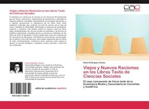 Seller image for Viejos y Nuevos Racismos en los Libros Texto de Ciencias Sociales for sale by BuchWeltWeit Ludwig Meier e.K.