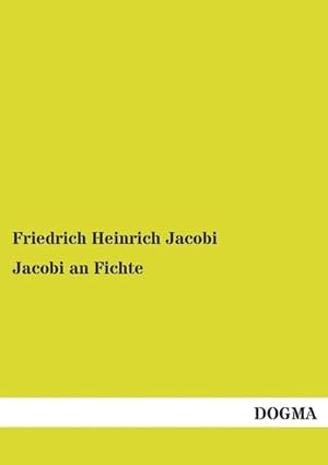 Immagine del venditore per Jacobi an Fichte venduto da BuchWeltWeit Ludwig Meier e.K.