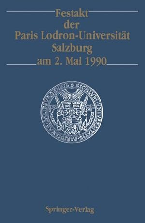 Seller image for Festakt der Paris Lodron-Universitt Salzburg am 2. Mai 1990 for sale by BuchWeltWeit Ludwig Meier e.K.