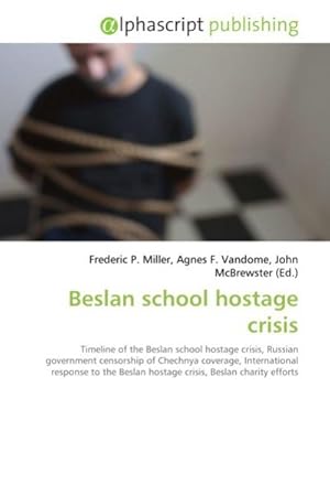 Immagine del venditore per Beslan school hostage crisis venduto da BuchWeltWeit Ludwig Meier e.K.