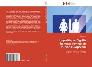Seller image for La politique d'galit hommes-femmes de l'Union europenne for sale by BuchWeltWeit Ludwig Meier e.K.