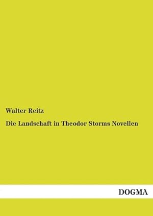 Imagen del vendedor de Die Landschaft in Theodor Storms Novellen a la venta por BuchWeltWeit Ludwig Meier e.K.