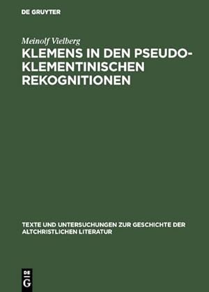 Immagine del venditore per Klemens in den pseudoklementinischen Rekognitionen venduto da BuchWeltWeit Ludwig Meier e.K.