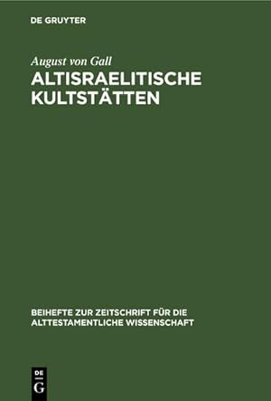Seller image for Altisraelitische Kultsttten for sale by BuchWeltWeit Ludwig Meier e.K.