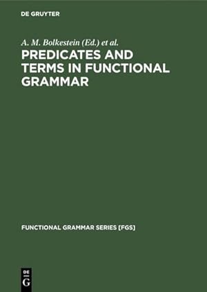 Imagen del vendedor de Predicates and Terms in Functional Grammar a la venta por BuchWeltWeit Ludwig Meier e.K.