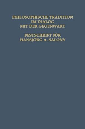 Bild des Verkufers fr Philosophische Tradition im Dialog mit der Gegenwart zum Verkauf von BuchWeltWeit Ludwig Meier e.K.