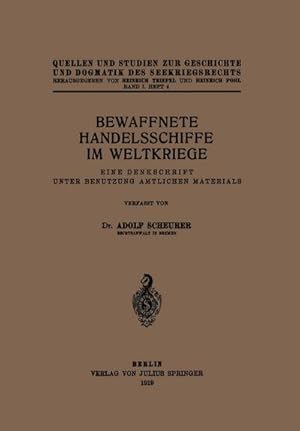Bild des Verkufers fr Bewaffnete Handelsschiffe im Weltkriege zum Verkauf von BuchWeltWeit Ludwig Meier e.K.