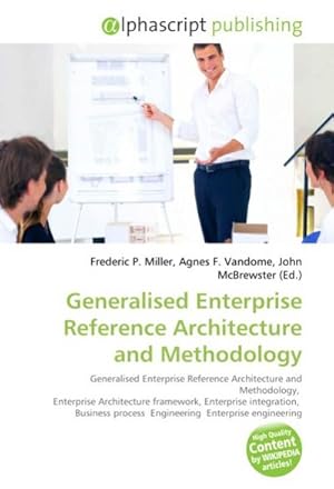 Seller image for Generalised Enterprise Reference Architecture and Methodology for sale by BuchWeltWeit Ludwig Meier e.K.