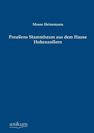Image du vendeur pour Preuens Stammbaum aus dem Hause Hohenzollern mis en vente par BuchWeltWeit Ludwig Meier e.K.