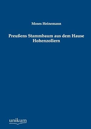 Imagen del vendedor de Preuens Stammbaum aus dem Hause Hohenzollern a la venta por BuchWeltWeit Ludwig Meier e.K.