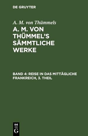 Image du vendeur pour Reise in das mittgliche Frankreich, 3. Theil mis en vente par BuchWeltWeit Ludwig Meier e.K.