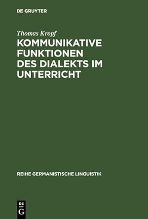 Immagine del venditore per Kommunikative Funktionen des Dialekts im Unterricht venduto da BuchWeltWeit Ludwig Meier e.K.