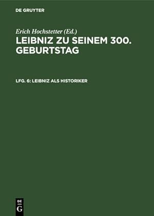 Seller image for Leibniz als Historiker for sale by BuchWeltWeit Ludwig Meier e.K.