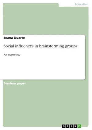 Seller image for Social influences in brainstorming groups for sale by BuchWeltWeit Ludwig Meier e.K.