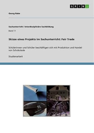 Seller image for Skizze eines Projekts im Sachunterricht: Fair Trade for sale by BuchWeltWeit Ludwig Meier e.K.