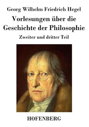 Image du vendeur pour Vorlesungen ber die Geschichte der Philosophie mis en vente par BuchWeltWeit Ludwig Meier e.K.