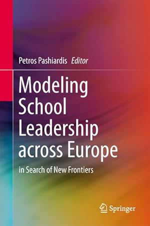 Imagen del vendedor de Modeling School Leadership across Europe a la venta por BuchWeltWeit Ludwig Meier e.K.