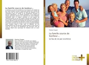 Image du vendeur pour La famille source de bonheur. mis en vente par BuchWeltWeit Ludwig Meier e.K.