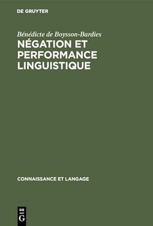 Imagen del vendedor de Ngation et performance linguistique a la venta por BuchWeltWeit Ludwig Meier e.K.