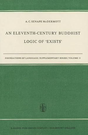 Image du vendeur pour An Eleventh-Century Buddhist Logic of Exists mis en vente par BuchWeltWeit Ludwig Meier e.K.