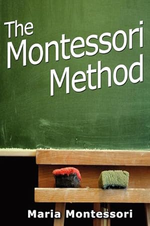 Seller image for The Montessori Method for sale by BuchWeltWeit Ludwig Meier e.K.