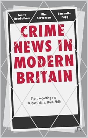 Immagine del venditore per Crime News in Modern Britain venduto da BuchWeltWeit Ludwig Meier e.K.