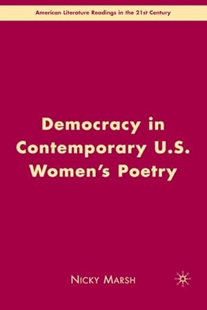 Immagine del venditore per Democracy in Contemporary U.S. Women's Poetry venduto da BuchWeltWeit Ludwig Meier e.K.