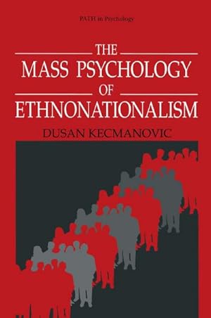 Imagen del vendedor de The Mass Psychology of Ethnonationalism a la venta por BuchWeltWeit Ludwig Meier e.K.