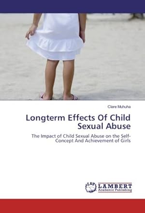 Imagen del vendedor de Longterm Effects Of Child Sexual Abuse a la venta por BuchWeltWeit Ludwig Meier e.K.