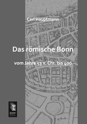 Seller image for Das rmische Bonn for sale by BuchWeltWeit Ludwig Meier e.K.