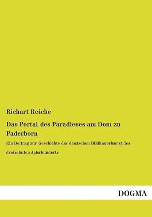 Seller image for Das Portal des Paradieses am Dom zu Paderborn for sale by BuchWeltWeit Ludwig Meier e.K.