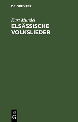 Seller image for Elsssische Volkslieder for sale by BuchWeltWeit Ludwig Meier e.K.