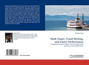 Imagen del vendedor de Mark Twain, Travel Writing, and Comic Performance a la venta por BuchWeltWeit Ludwig Meier e.K.