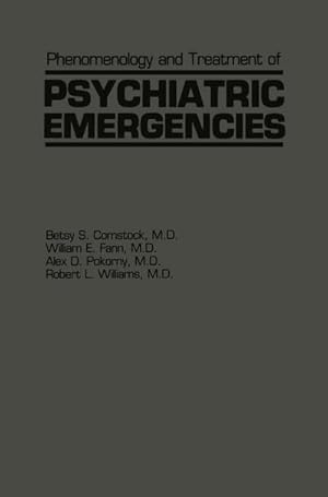 Imagen del vendedor de Phenomenology and Treatment of Psychiatric Emergencies a la venta por BuchWeltWeit Ludwig Meier e.K.