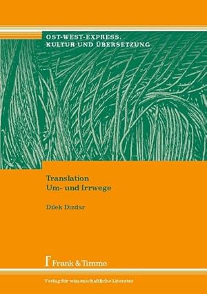 Immagine del venditore per Translation. Um- und Irrwege venduto da BuchWeltWeit Ludwig Meier e.K.