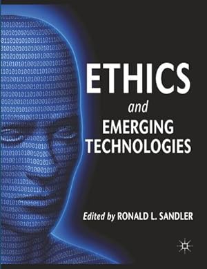 Immagine del venditore per Ethics and Emerging Technologies venduto da BuchWeltWeit Ludwig Meier e.K.