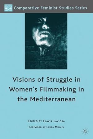Imagen del vendedor de Visions of Struggle in Women's Filmmaking in the Mediterranean a la venta por BuchWeltWeit Ludwig Meier e.K.