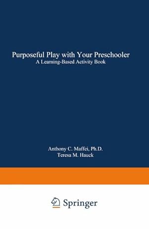 Seller image for Purposeful Play with Your Preschooler for sale by BuchWeltWeit Ludwig Meier e.K.